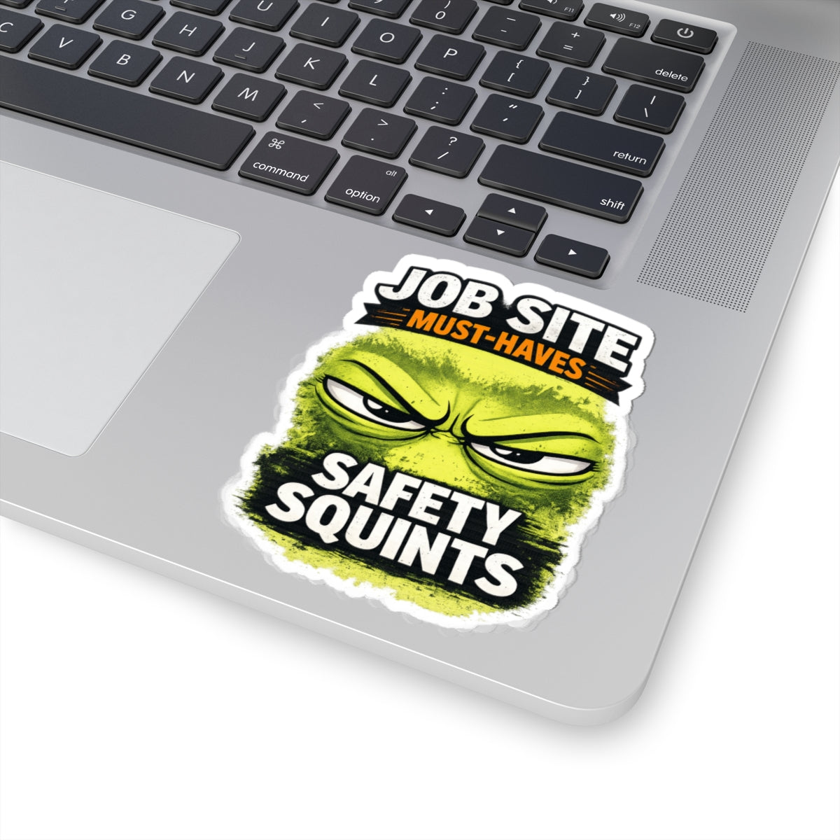 Safety Squints Sticker — 'Job Site Must-Haves' Construction Decal