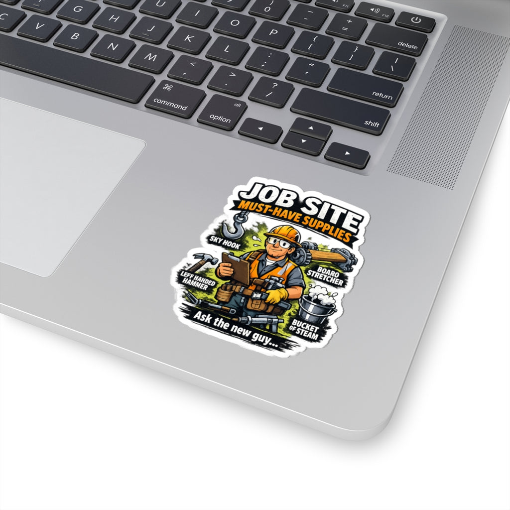 Job Site Sticker — "Job Site Must-Have Supplies: Ask the New Guy" Construction Vinyl Kiss-Cut Sticker