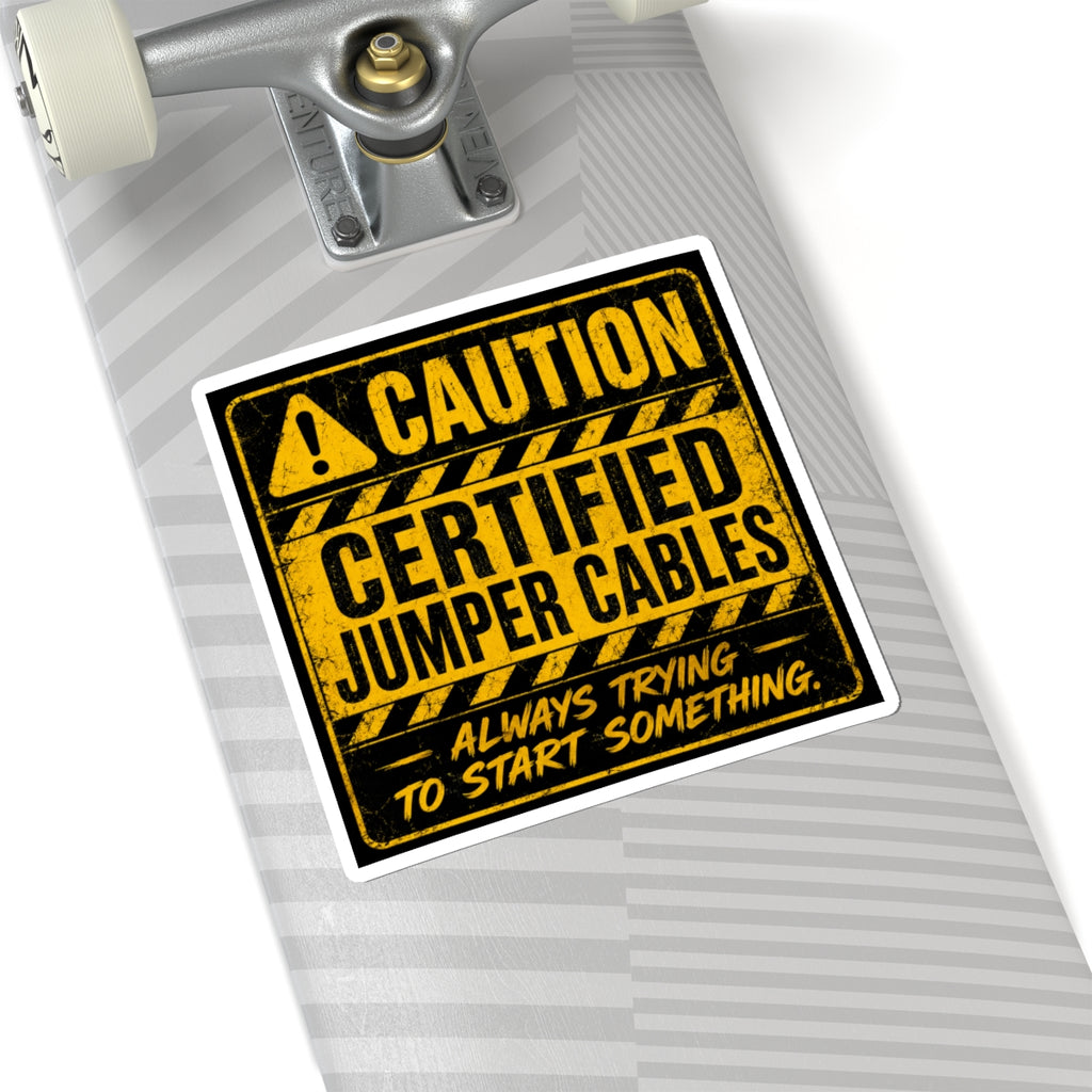 Caution Jumper Cables Sticker — 'Caution: Always Trying to Start Something'