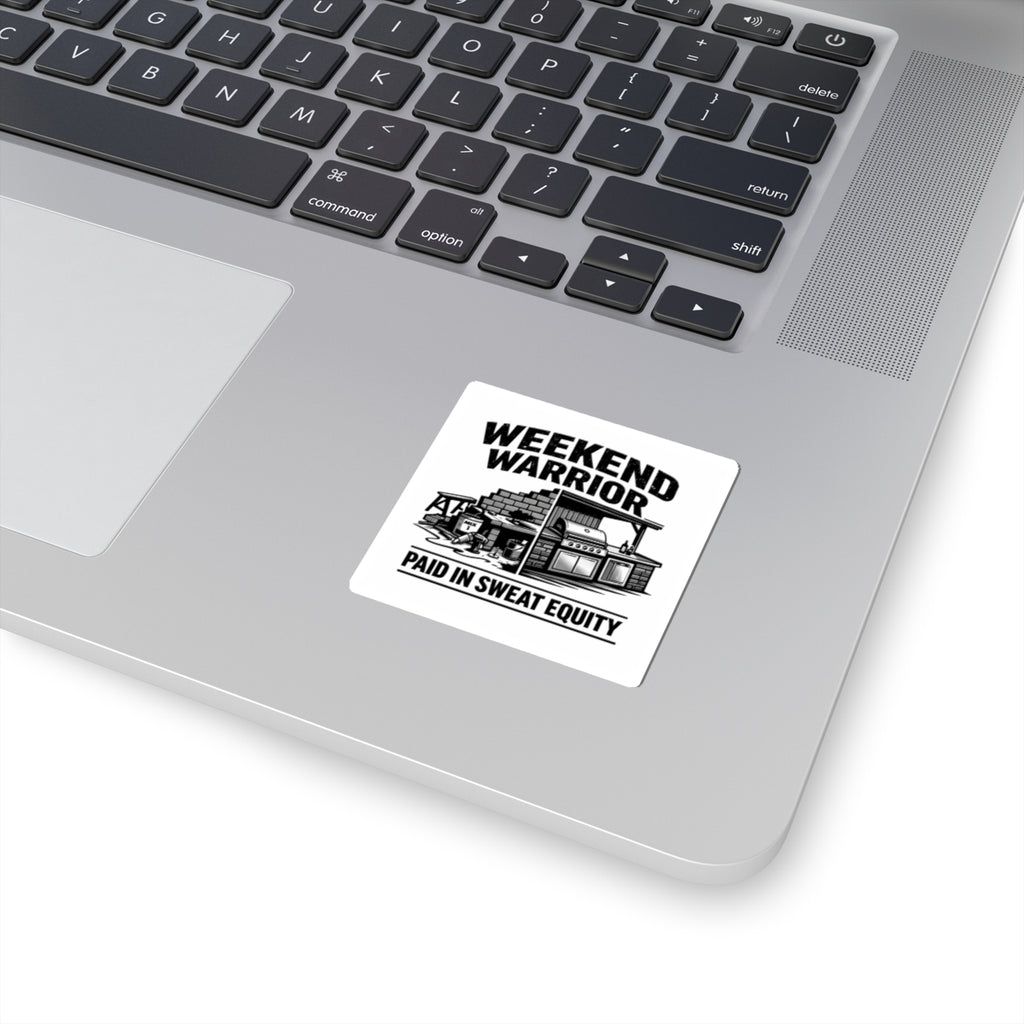 Weekend Warrior Sticker — "Paid in Sweat Equity" Construction & BBQ Vinyl Sticker