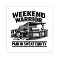 Weekend Warrior Sticker — "Paid in Sweat Equity" Construction & BBQ Vinyl Sticker