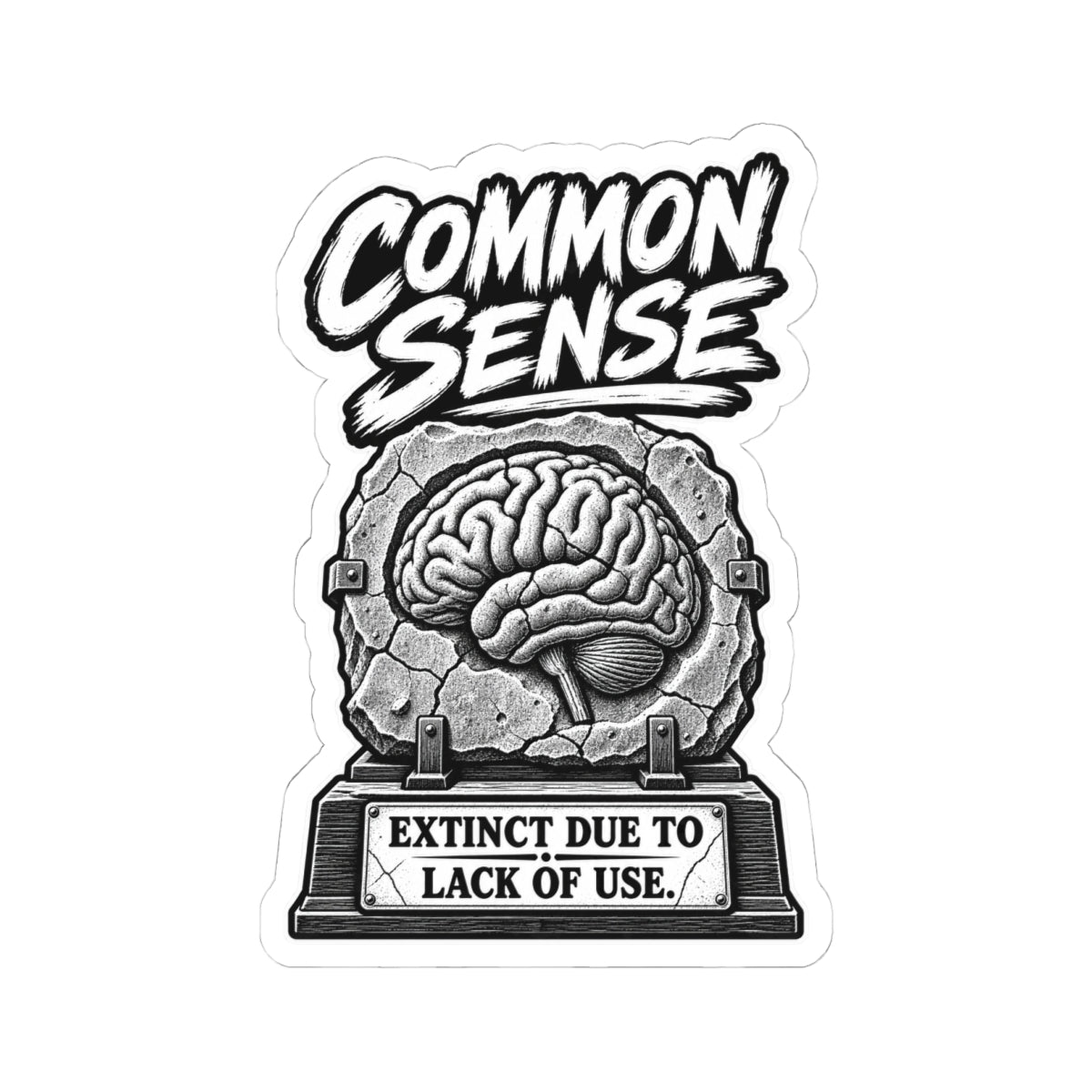 Common Sense Sticker — 'Extinct Due to Lack of Use' Kiss-Cut Vinyl Decal