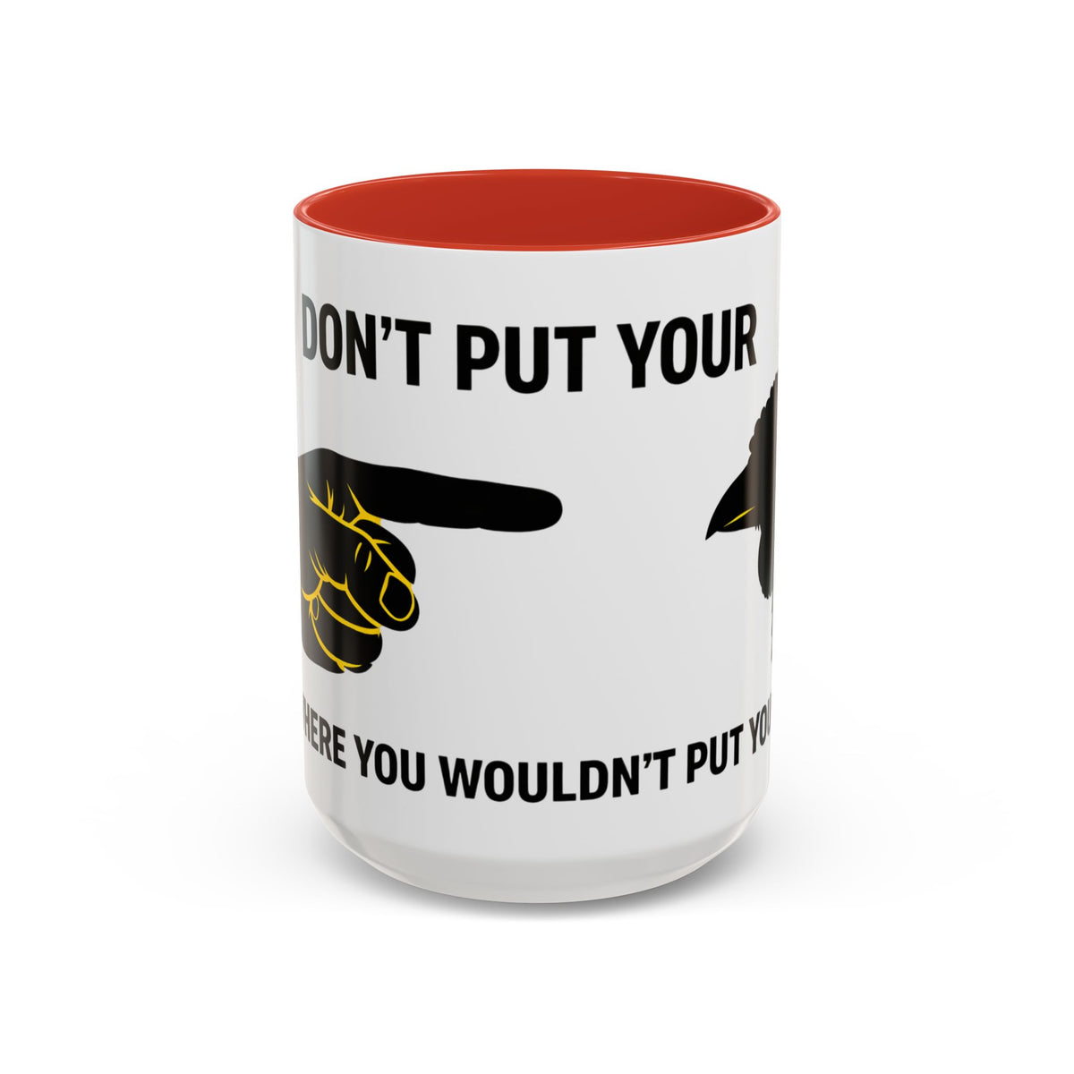 Accent Coffee Mug – “Don’t Put Your” Funny Bird Pointing Graphic Mug (11/15 oz)