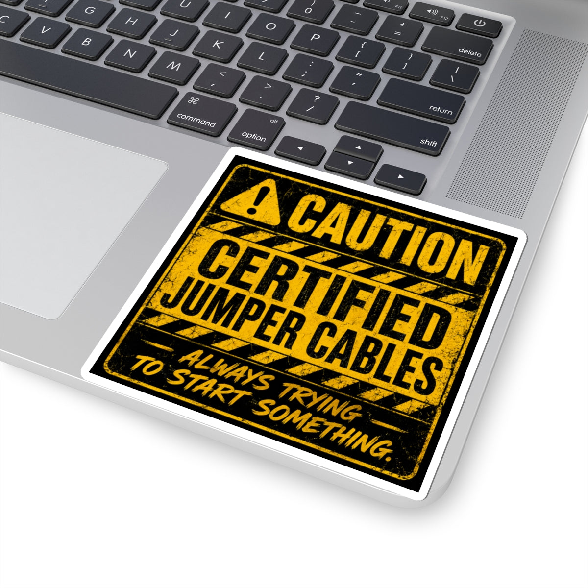 Caution Jumper Cables Sticker — 'Caution: Always Trying to Start Something'