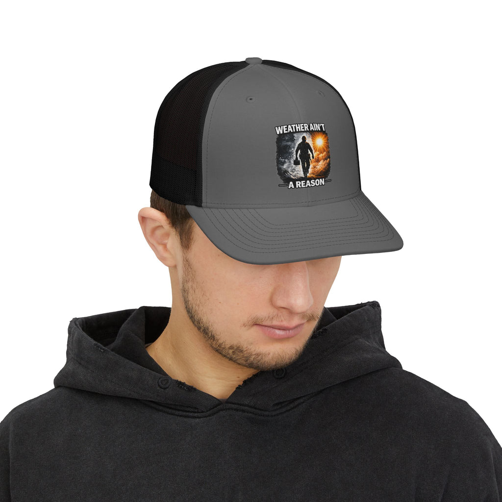 Weather Ain't a Reason Snapback Trucker Cap — Outdoor Adventure Mesh Hat