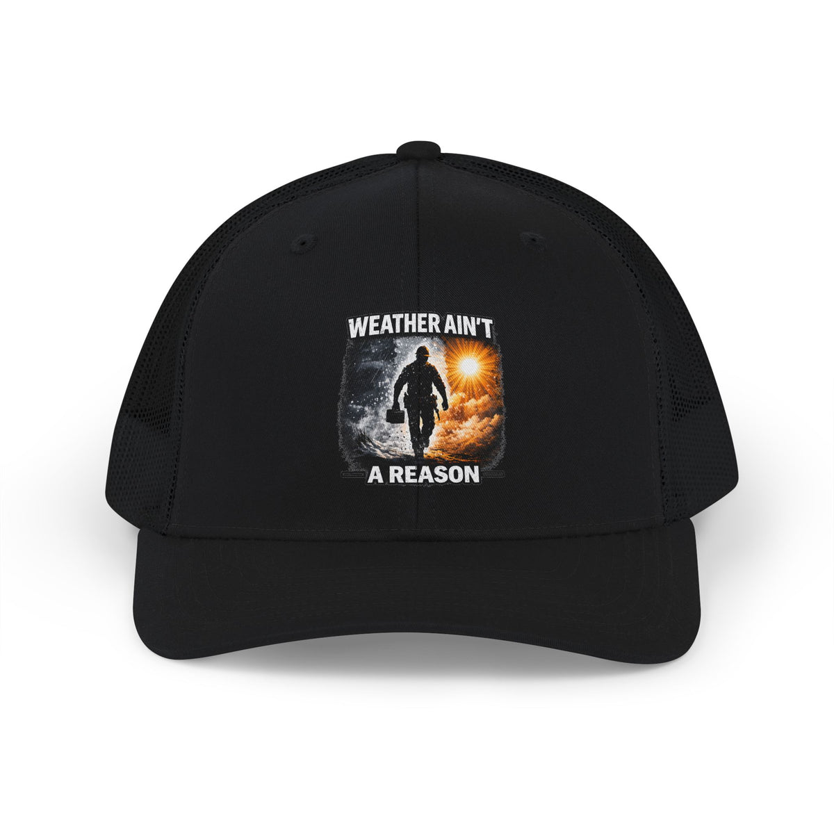 Weather Ain't a Reason Snapback Trucker Cap — Outdoor Adventure Mesh Hat