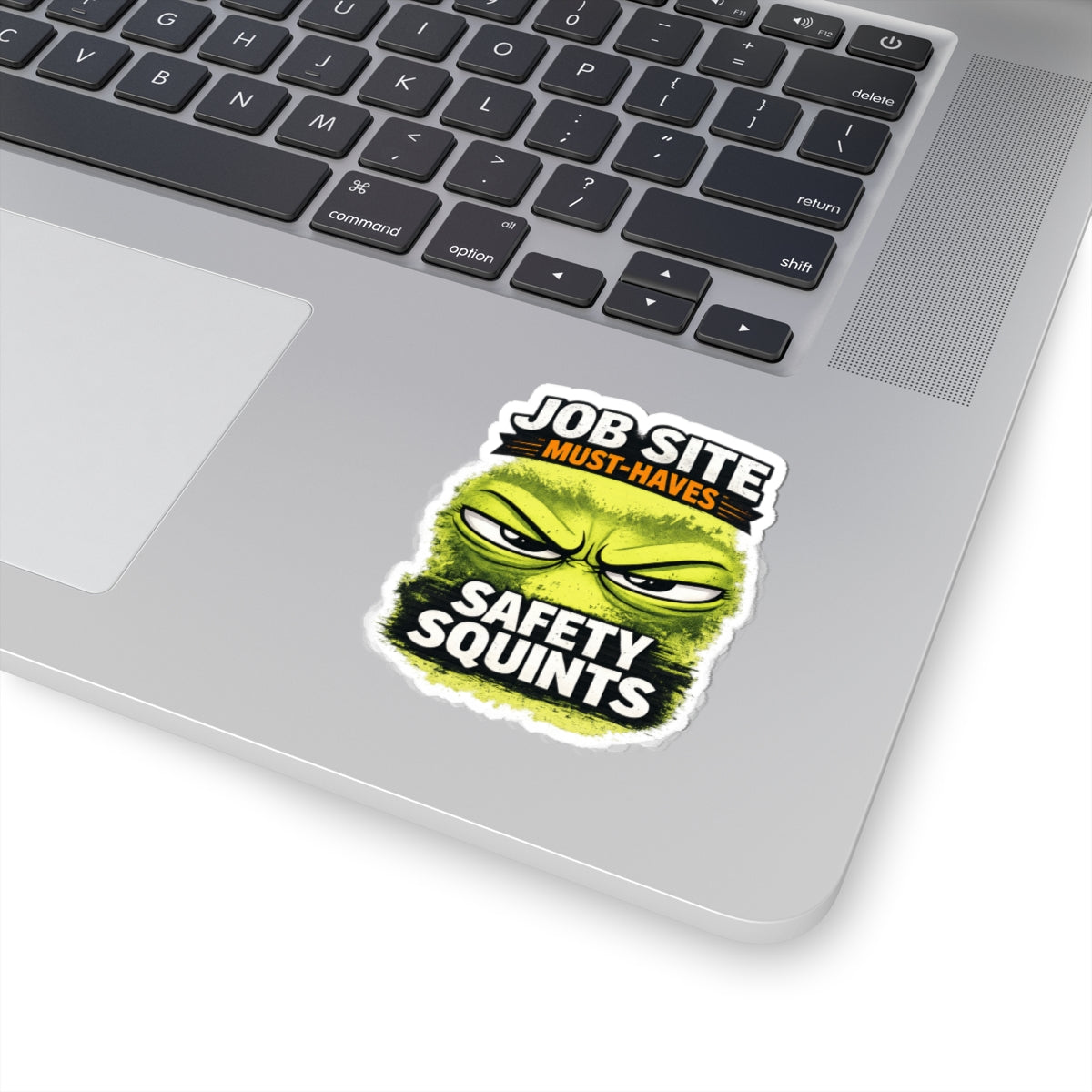 Safety Squints Sticker — 'Job Site Must-Haves' Construction Decal